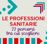 Le professioni sanitarie – 22 percorsi tra cui scegliere