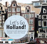Let’s go Holland! 2017