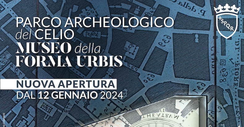Parco Archeologico del Celio – Museo della Forma Urbis