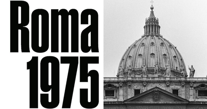 Roma 1975. Città, volti e storie nell’anno giubilare