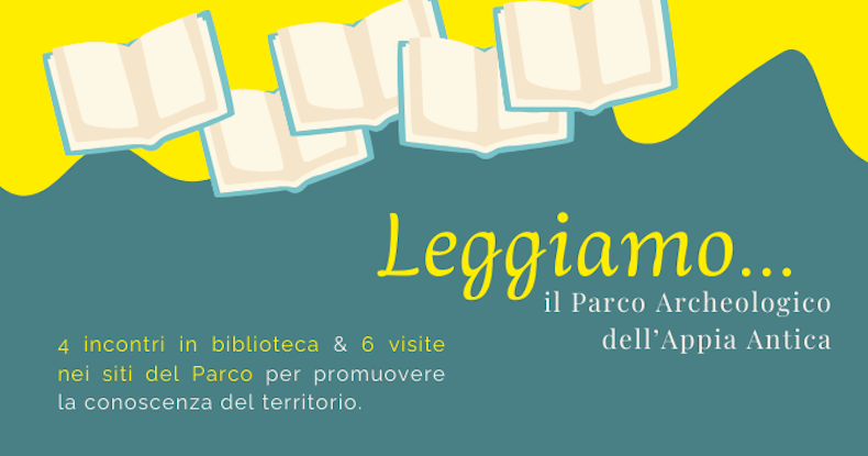 Leggiamo… il Parco Archeologico dell’Appia Antica