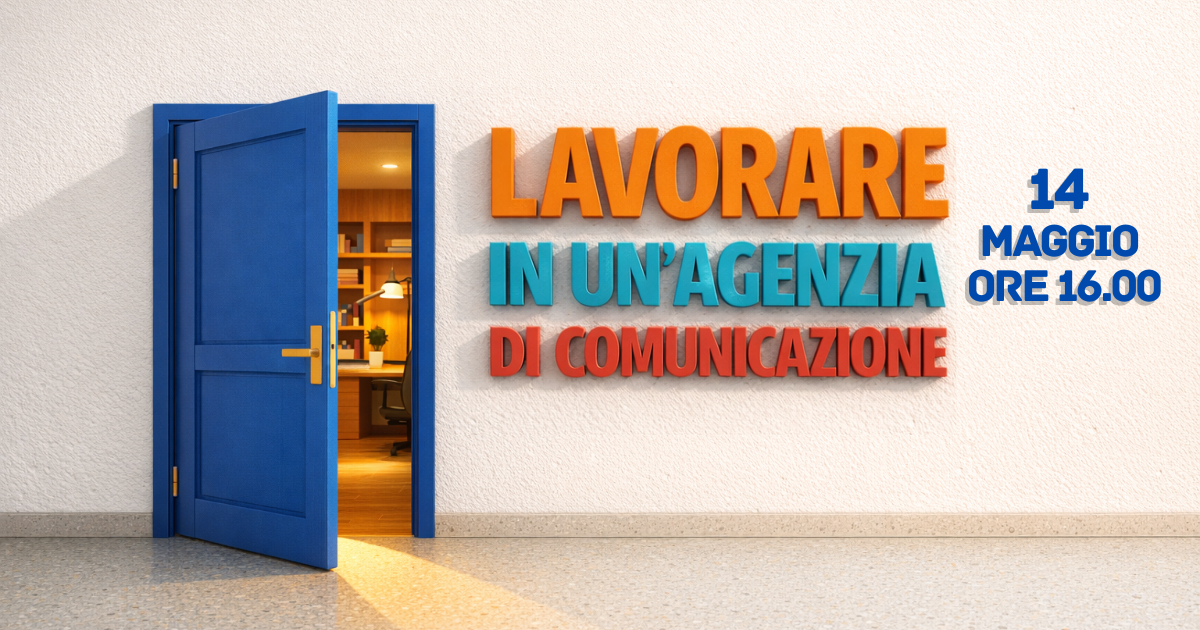 Lavorare in un’agenzia di comunicazione