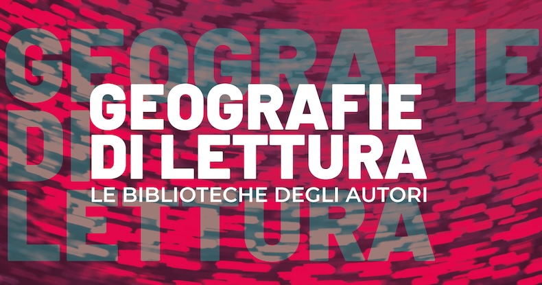Geografie di lettura. Le biblioteche degli autori