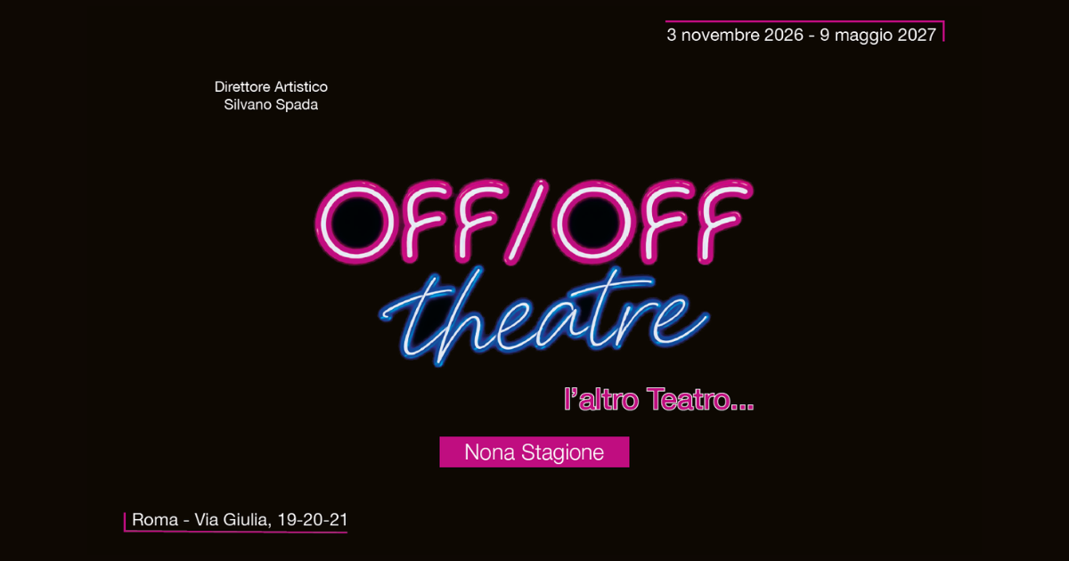 Off-Off Theatre stagione 2026/27